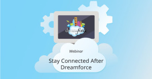 Stay Connecter After Dreamforce