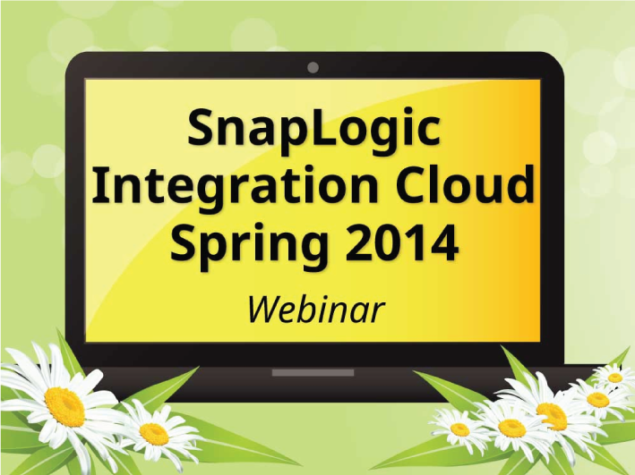 SnapLogic Integration Cloud Webinar