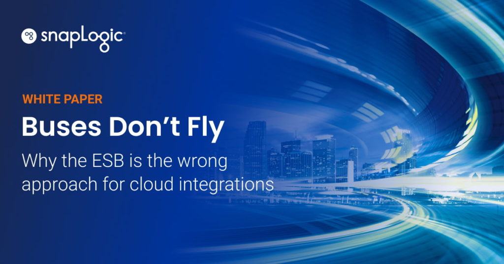 Buses don’t fly: Why the ESB is the wrong approach for cloud integration white paper
