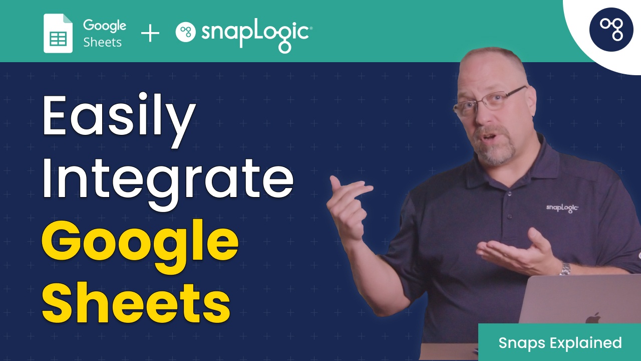 Easily Integrate Google Sheets - Snaps Explained