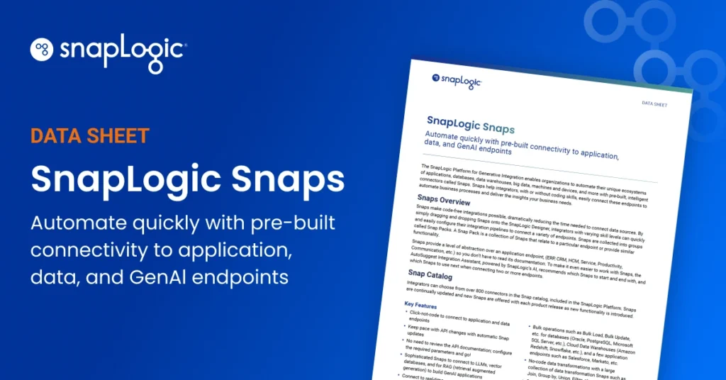 Caratteristica della scheda tecnica di SnapLogic Snaps: automatizzazione rapida con connettività precostituita ad applicazioni, dati ed endpoint GenAI.