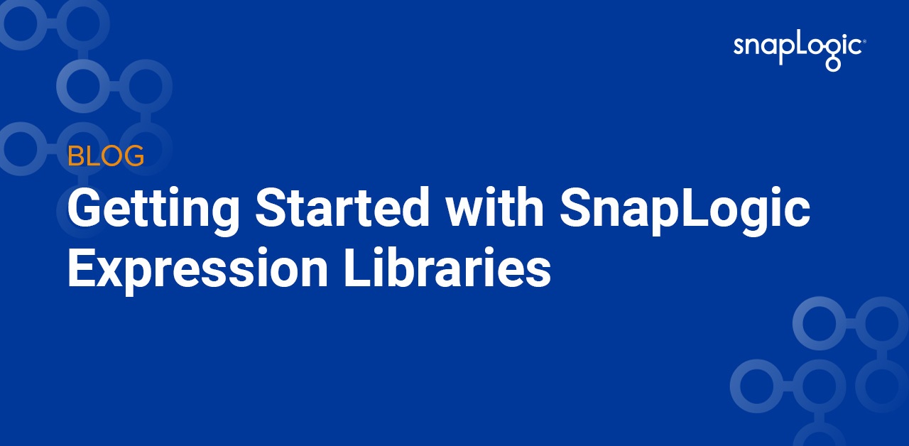 Introduzione alle librerie di espressioni di SnapLogic