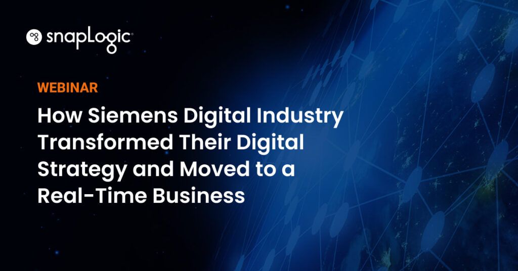 How Siemens Digital Industry Transformed Their Digital Strategy and Moved to a Real-Time Business