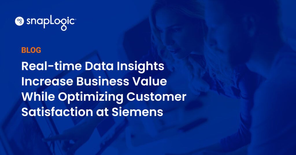 Dateneinblicke in Echtzeit steigern den Geschäftswert und optimieren die Kundenzufriedenheit bei Siemens