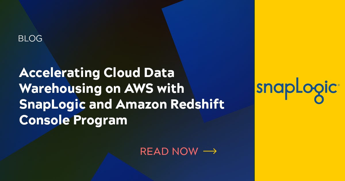 Accelerating Cloud Data Warehousing on AWS with SnapLogic and Amazon