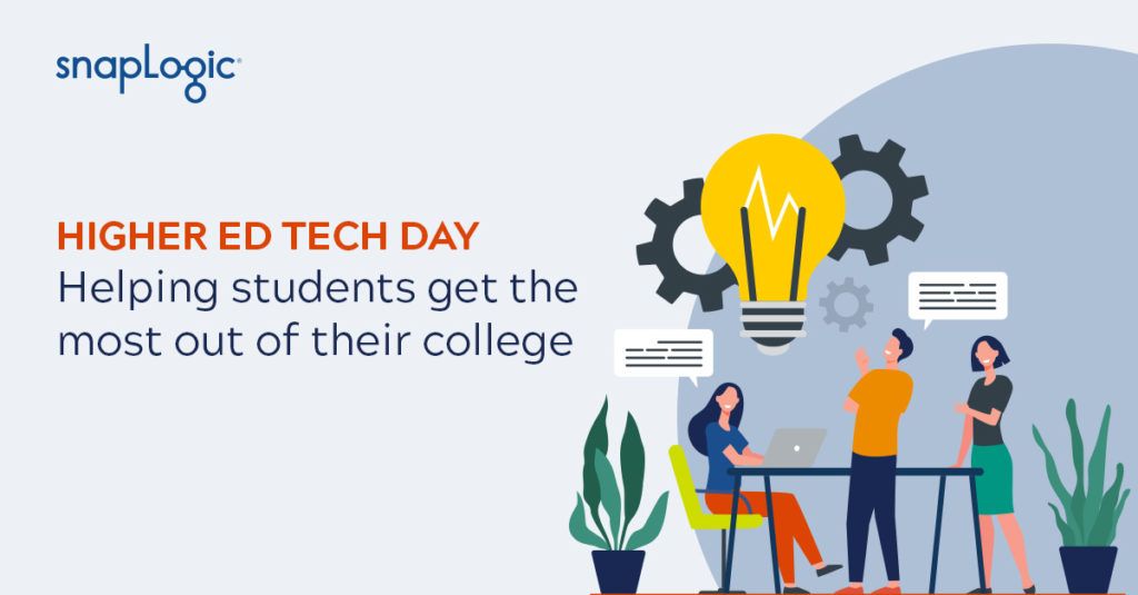 SnapLogic Higher Ed Tech Day Helping students get the most out of their college experience