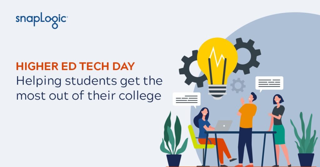 SnapLogic Higher Ed Tech Day Wir helfen Studenten, das Beste aus ihrer College-Erfahrung zu machen