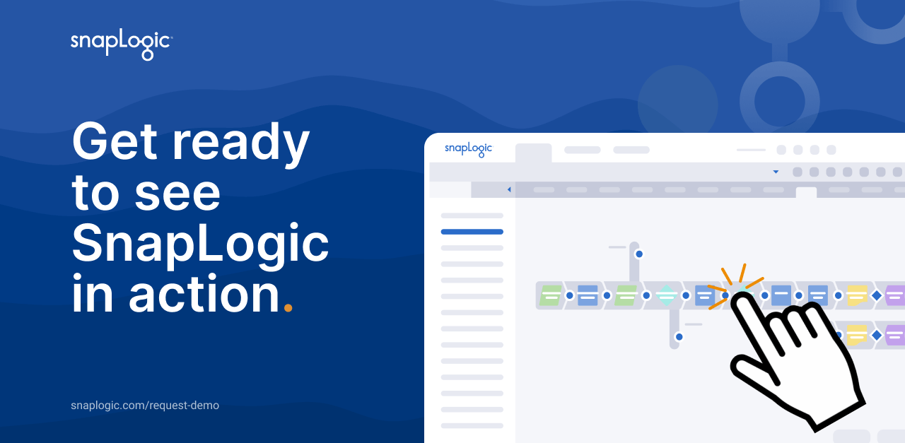 Request a Demo SnapLogic