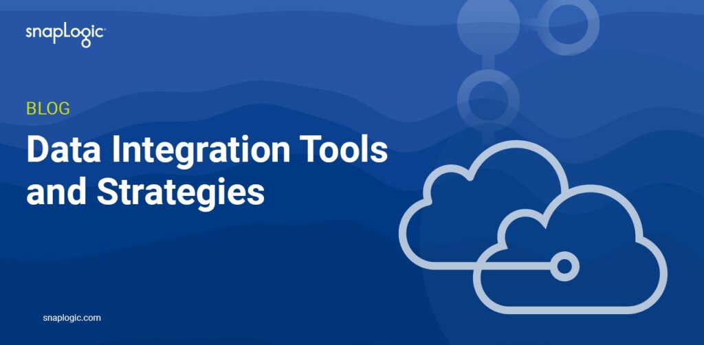 Data Integration Tools and Strategies blog