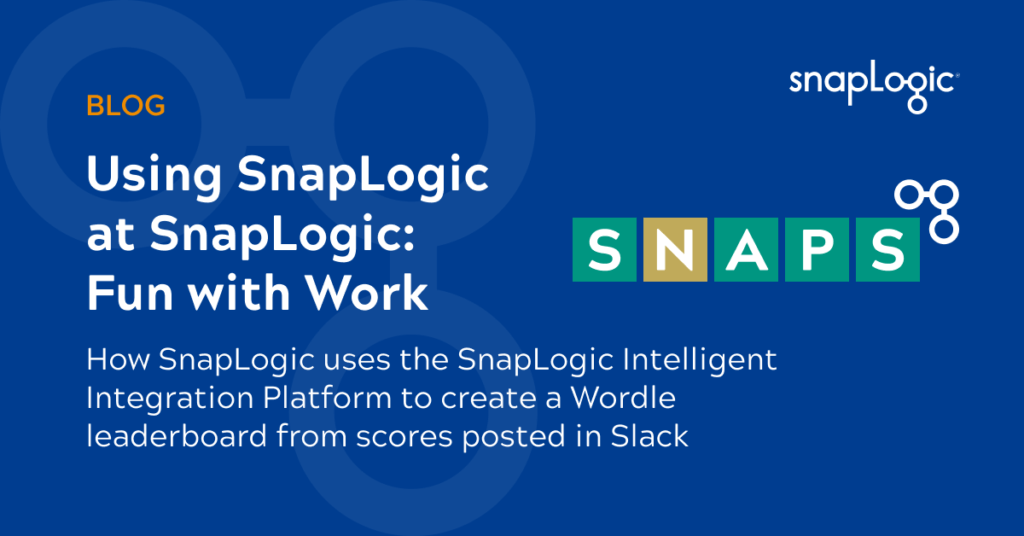 Utilisation de SnapLogic chez SnapLogic : Travailler en s'amusant image vedette
