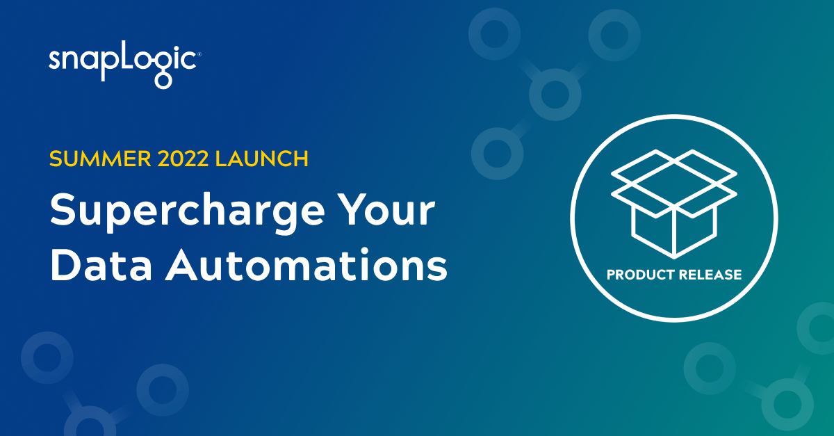 Summer 2022 Product Launch: Supercharge Your Data Automations