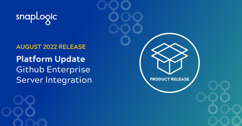 August 2022 Release: Platform Update - GitHub Enterprise Server Integration