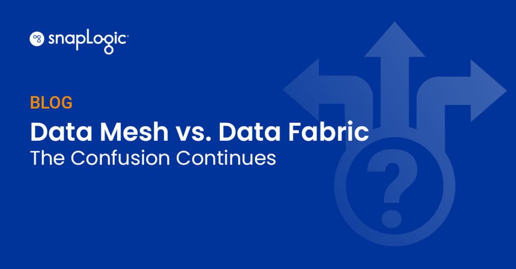 Data Mesh vs. Data Fabric blog