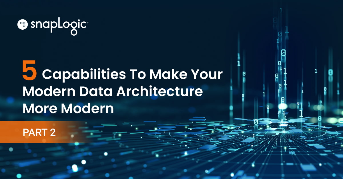 Fünf Fähigkeiten, die Ihre moderne Datenarchitektur moderner machen - Teil 2