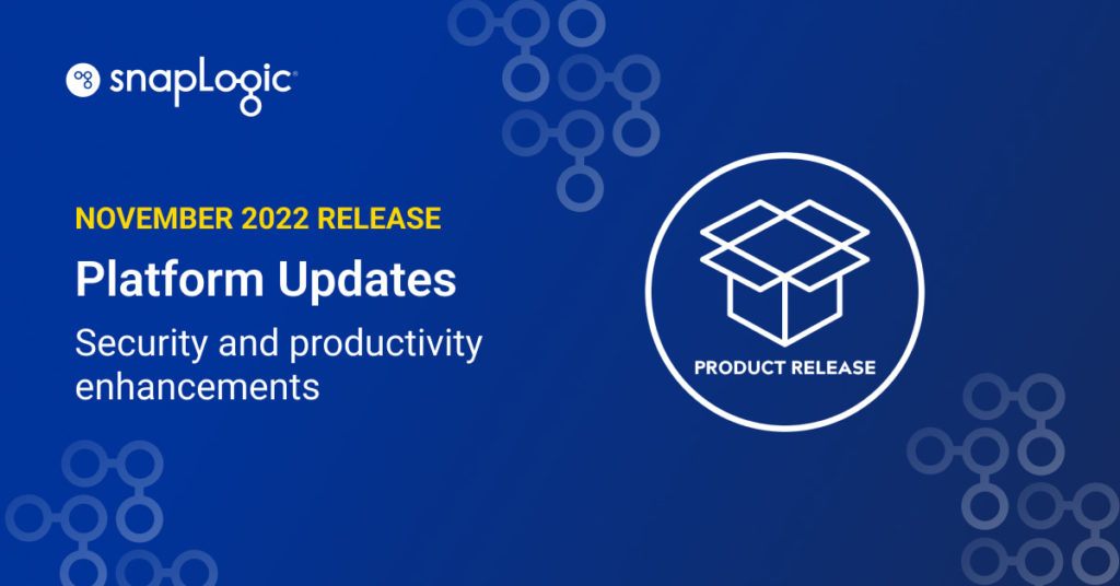 November 2022 Release: Platform Updates - Security and productivity enhancements