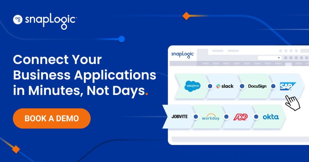 Connect your applications in minutes not days. Book a demo with SnapLogic