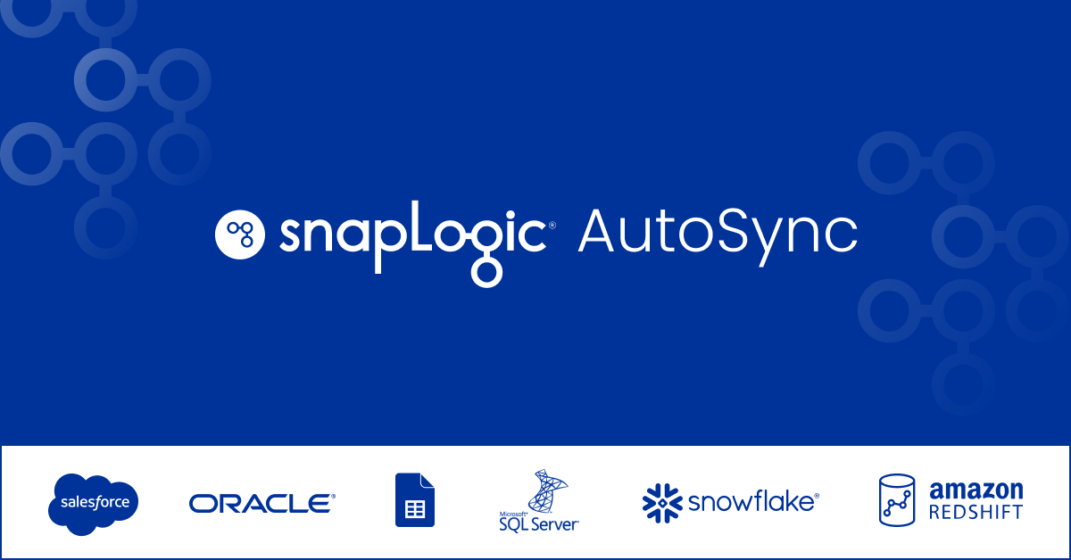 SnapLogic AutoSync SnapLogic