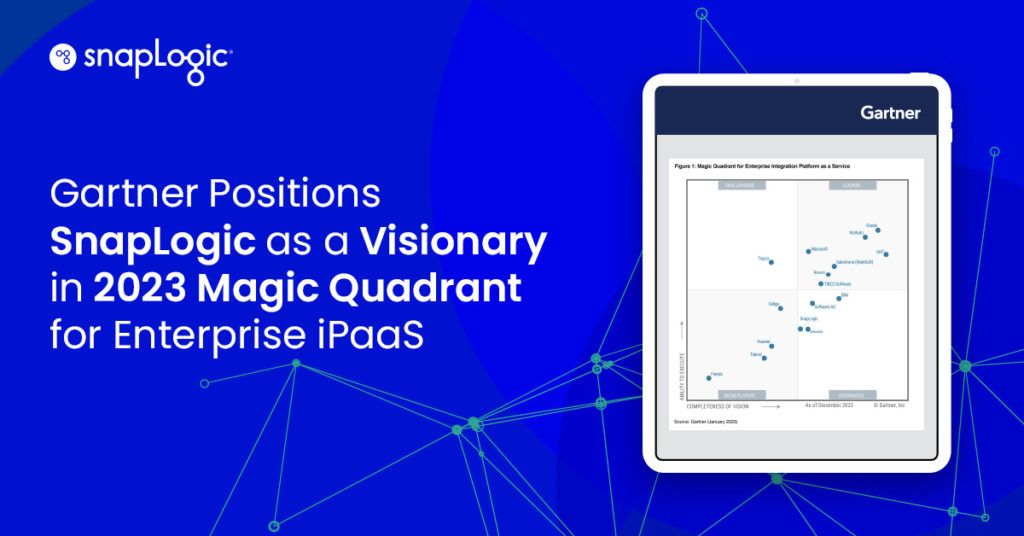 Gartner® Positions SnapLogic as a Visionary in 2023 Magic Quadrant™ for Enterprise iPaaS