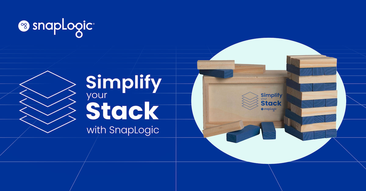 Simplify Your Stack with SnapLogic Get Your Jenga Set