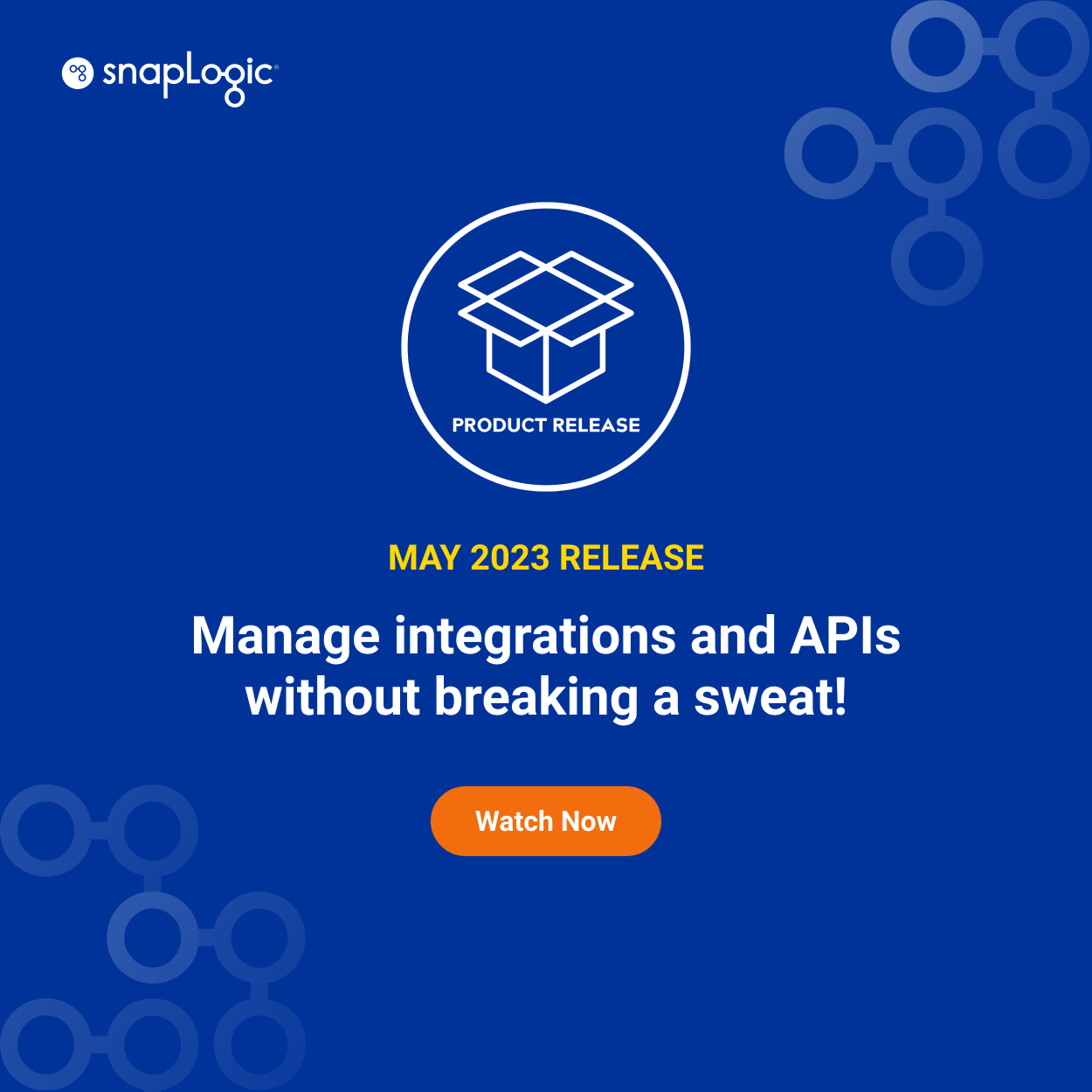 May 2023 Release: Manage integrations and APIs without breaking a sweat!
