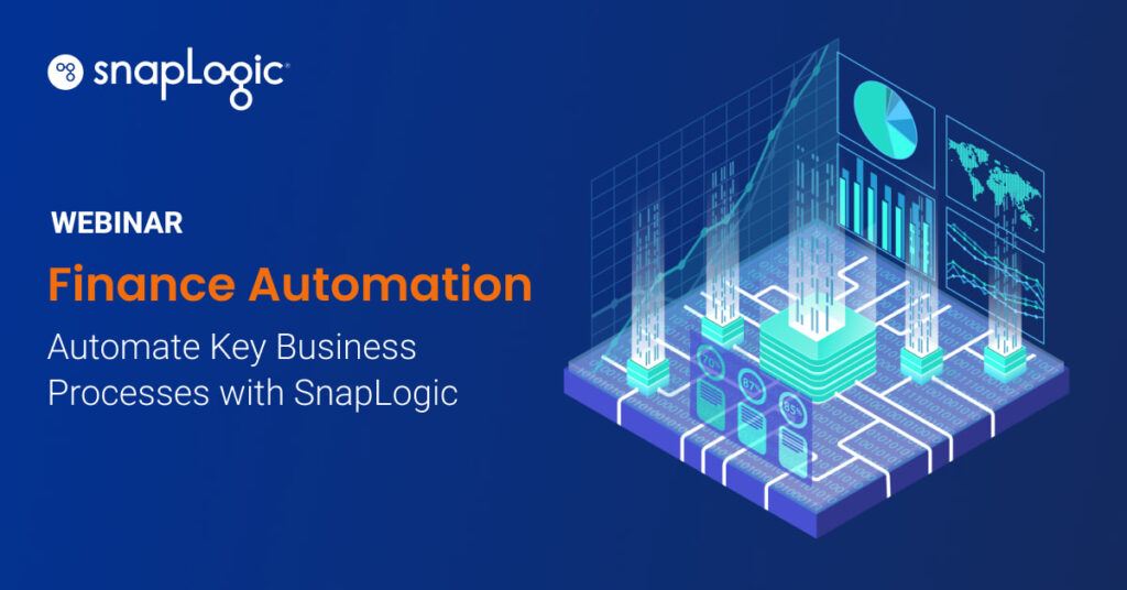 Automatisation de la finance : Automatiser les processus métier clés avec SnapLogic webinar