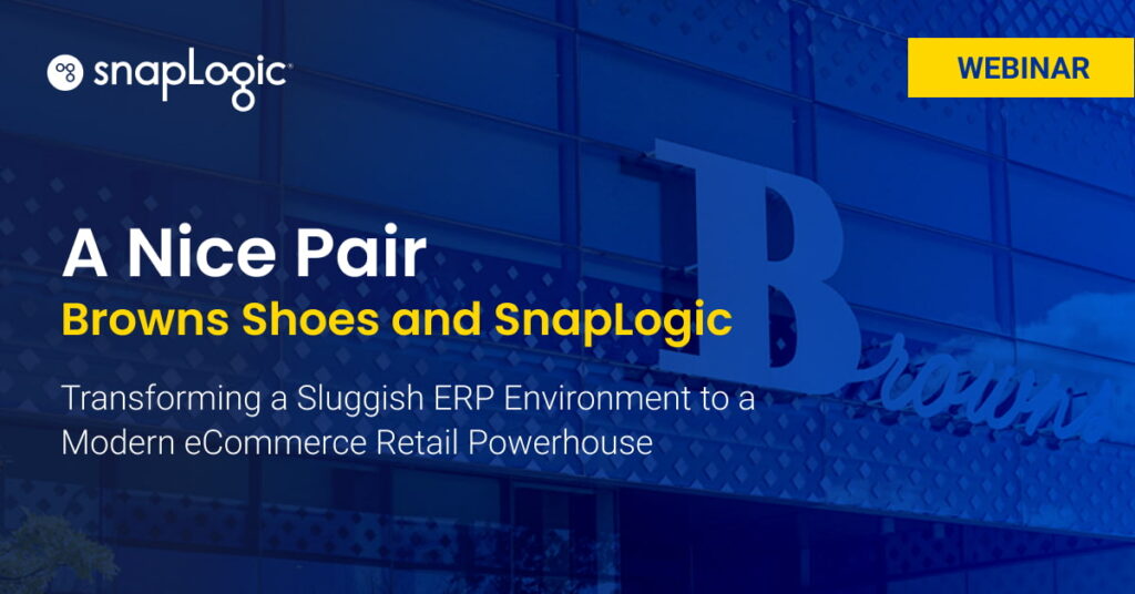 Ein schönes Paar: Browns Schuhe und SnapLogic Webinar