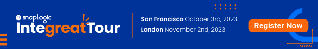 SnapLogic Integreat Tour 2023 in San Francisco and London