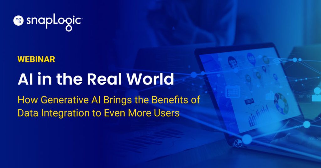 AI in the Real World: How Generative AI Brings the Benefits of Data Integration to Even More Users webinar