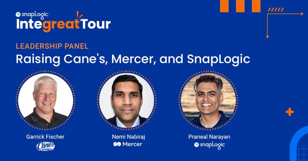 SnapLogic Integreat Tour Leadership Panel con Raising Canes e Mercer