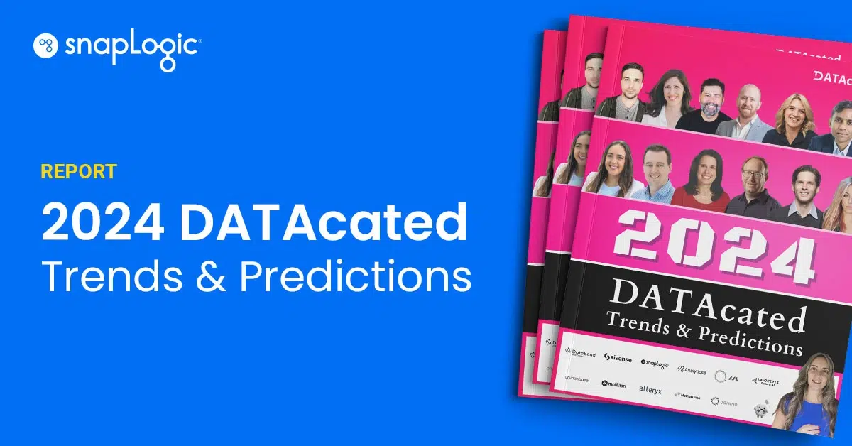 2024 Datacated Trends Predictions Report Featuring Snaplogic 2024 Datacated Trends Predictions Report Featuring Snaplogic