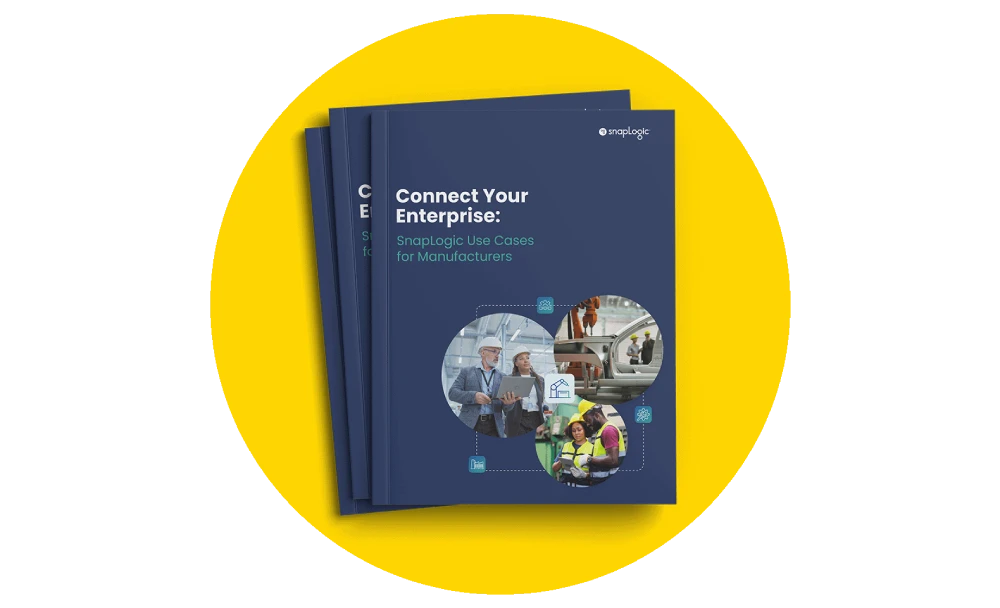 Connect Your Enterprise: SnapLogic Use Cases for Manufacturing eBook rendering