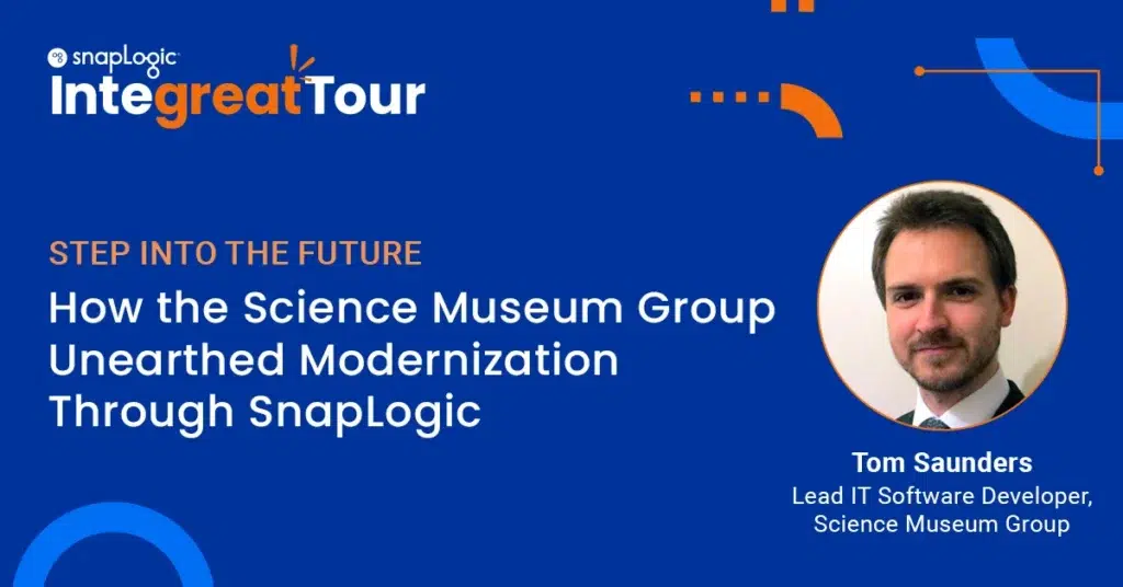 Un passo nel futuro: Come il gruppo Science Museum ha scoperto la modernizzazione grazie a SnapLogic