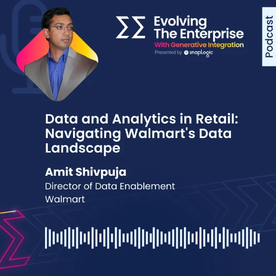 Evolving the Enterprise podcast episode with Amit Shivpuja. Director of Data Enablement at Walmart