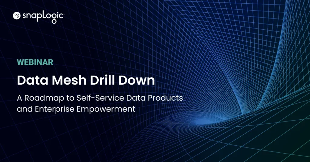 Data Mesh Drill Down: A Roadmap to Self-Service Data Products and Enterprise Empowerment webinar