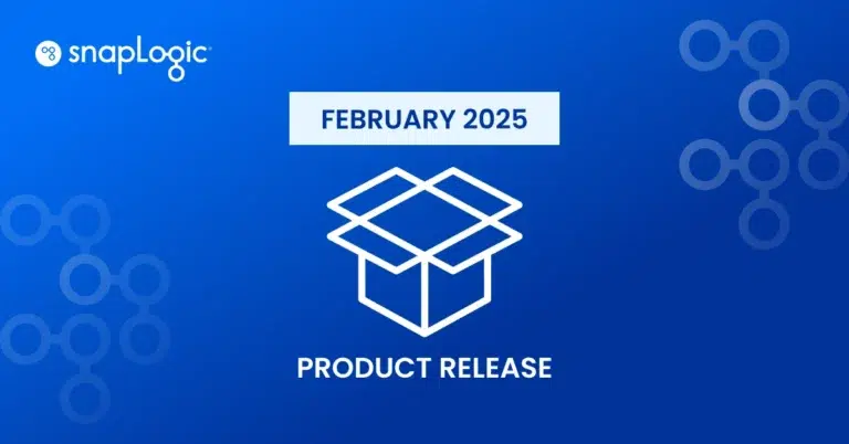 SnapLogic February 2025 Product Release
