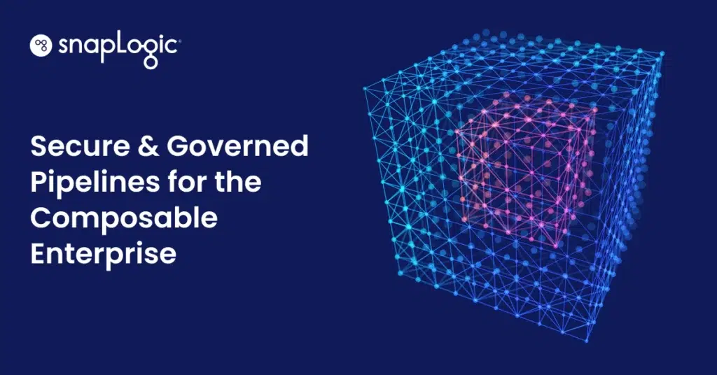 Secure & Governed Pipelines for the Composable Enterprise