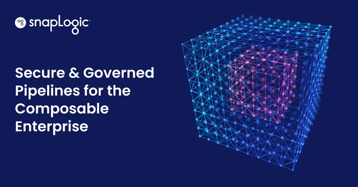Secure & Governed Pipelines for the Composable Enterprise