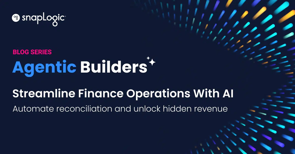 Blog Series: Agentic Builders. Streamline Finance Operations With AI and Automate reconciliation and unlock hidden revenue