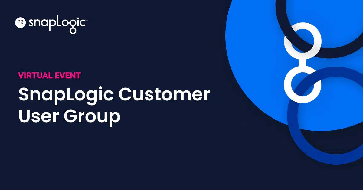 SnapLogic Customer User Group Virtual Event feature