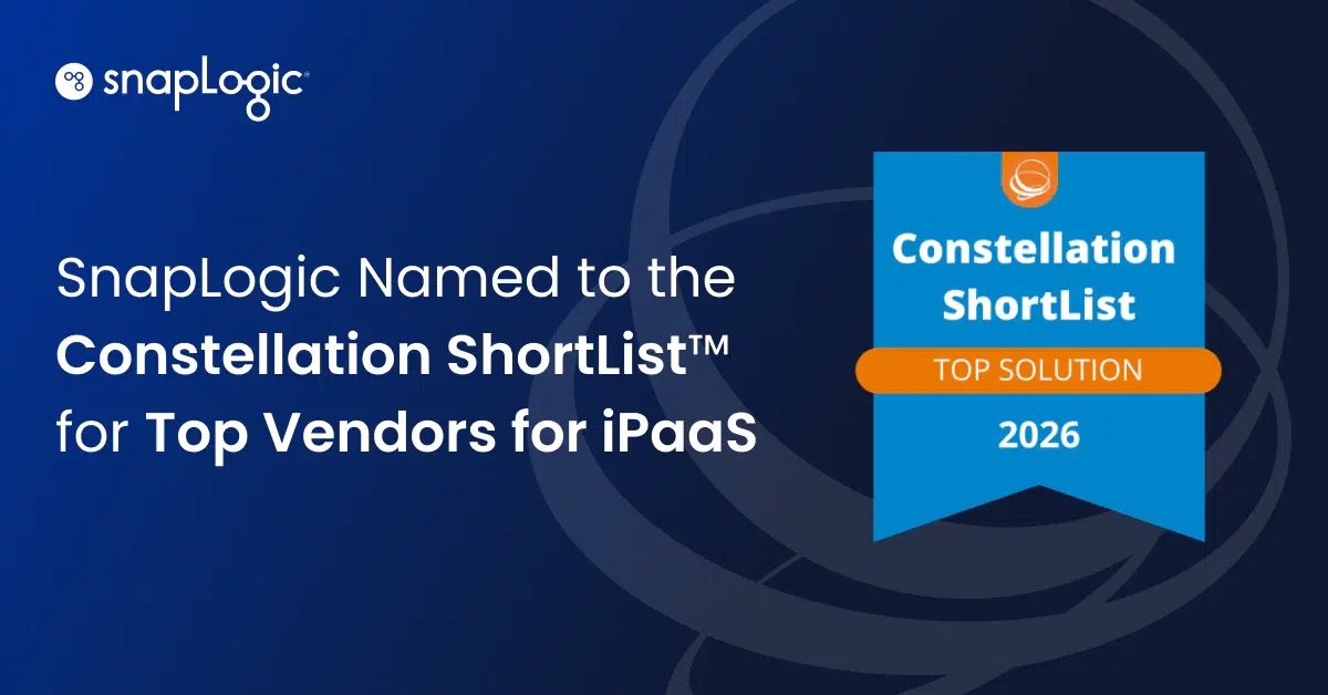 SnapLogic inserita nella Constellation ShortList dei migliori fornitori di iPaaS