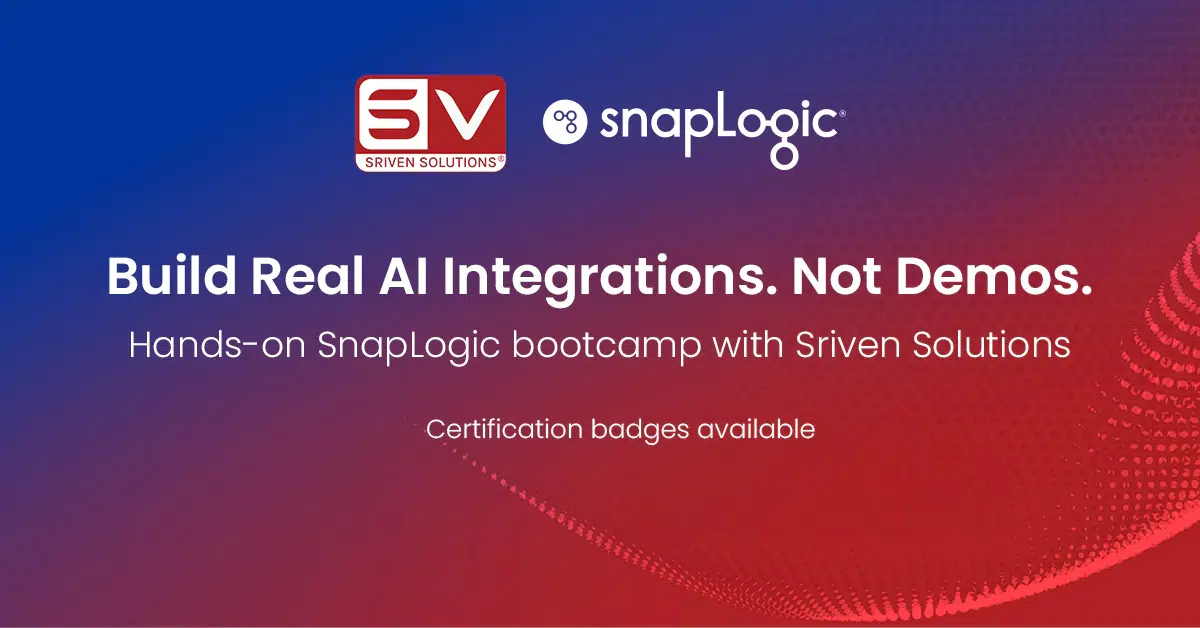 Bootcamp pratique SnapLogic et Sriven pour créer de véritables intégrations IA