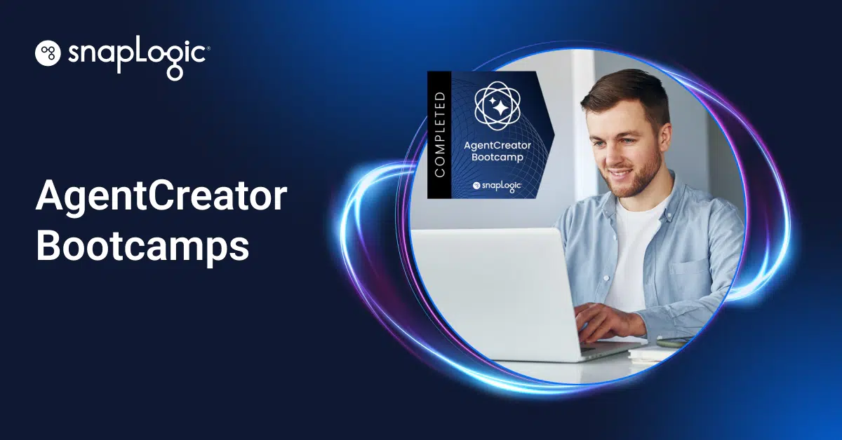 SnapLogic AgentCreator Bootcamps
