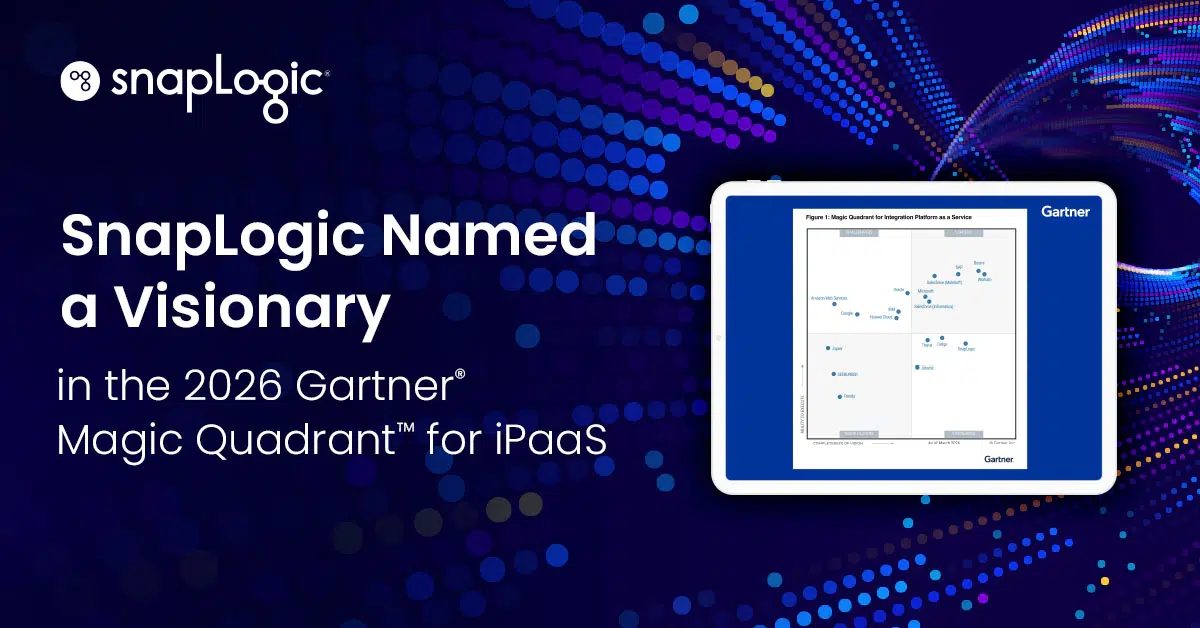 SnapLogic wurde im Gartner® Magic Quadrant™ für iPaaS 2026 als „Visionär“ eingestuft